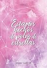 Estamos hechos de polvo de estrellas by Saray García
