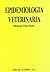 Epidemiología veterinaria by Michael Thrusfield
