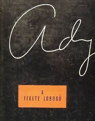 A ​fekete lobogó - Ady harca a klerikális reakció ellen (Hardcover)