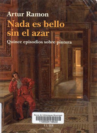 Nada es bello sin el azar (Paperback)