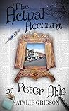 The Actual Account of Peter Able (Peter Able #3)