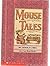 Mouse Tales