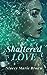 Shattered Love (Shattered L...
