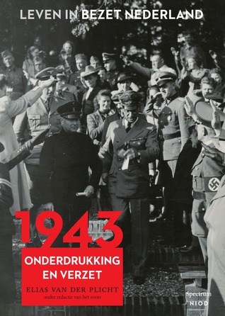 1943: Onderdrukking en verzet (Leven in bezet Nederland, 1940-1945)