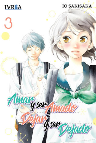 Amar y ser amado. Dejar y ser dejado 3