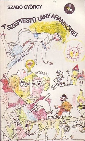 A ​széptestű lány áramkörei (Paperback)