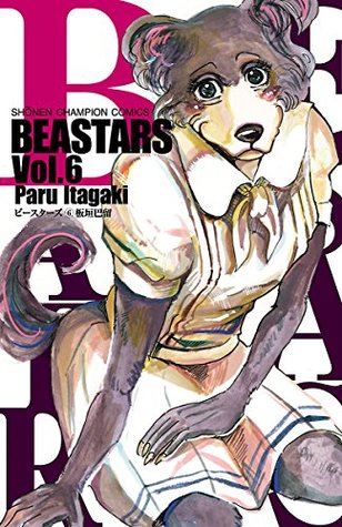 BEASTARS 6 (Beastars, #6)