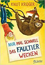 Nur mal schnell das Faultier wecken (Hardcover)