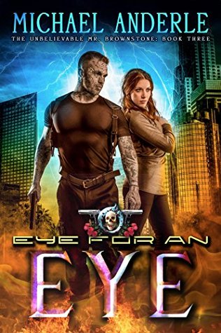 Eye for an Eye (The Unbelievable Mr. Brownstone #3)