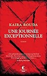 Une journée exceptionnelle by Kaira Rouda