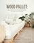 Wood Pallet: Big Collection...