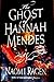 The Ghost of Hannah Mendes by Naomi Ragen
