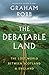 The Debatable Land: The Lost World Between Scotland and England