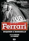 Enzo Ferrari. Wizjoner z Maranello Enzo Ferrari. Wizjoner z Maranello