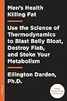 Book cover for Men's Health Killing Fat: Use the Science of Thermodynamics to Blast Belly Bloat, Destroy Flab, and Stoke Your Metabolism