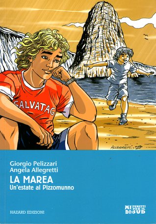 La marea: Un'estate al Pizzomunno (Paperback)