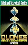 Clones: Crónicas ...