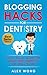 Blogging Hacks For Dentistr...