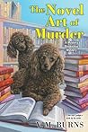 The Novel Art of Murder by V.M. Burns