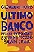 Ultimo banco: Perché insegn...