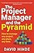 The Project Manager and the Pyramid