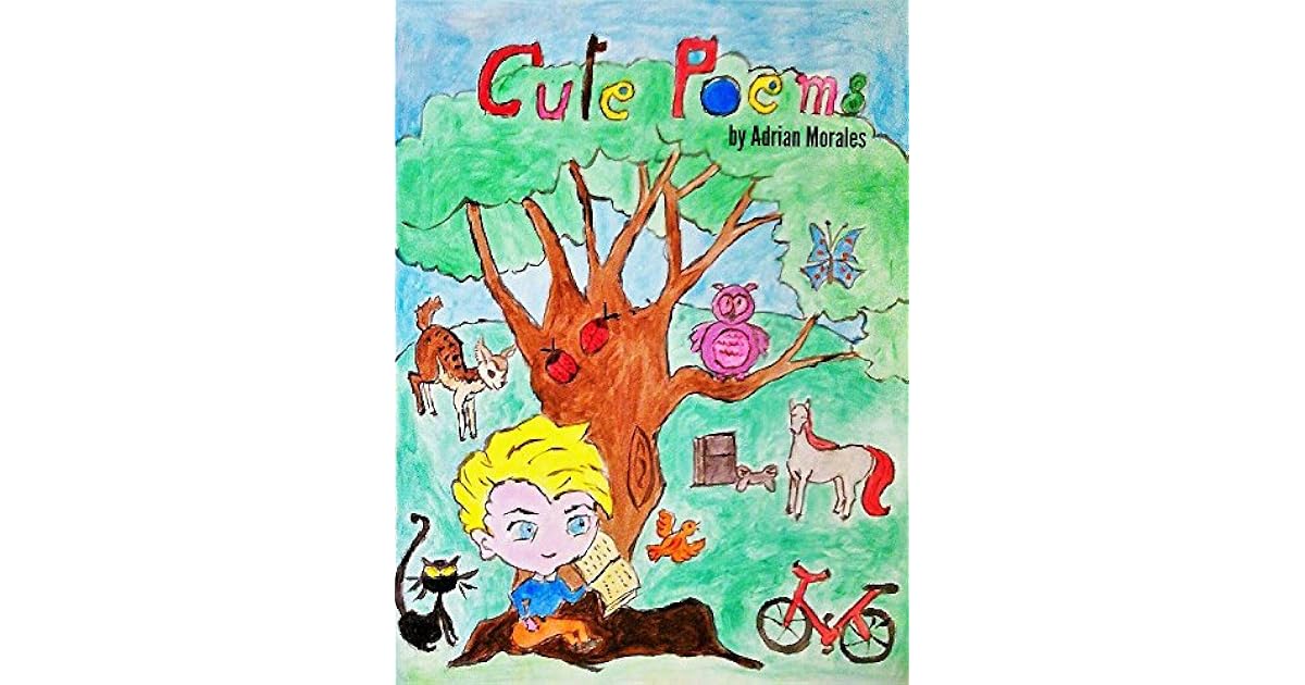 Cute Poems By Adrian Morales