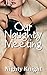 Our Naughty Meeting