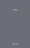 Rise: A Collection of Letters and Poems Designed to Unite Rise: A Collection of Letters and Poems Designed to Unite