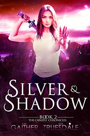 Silver & Shadow (The Canath Chronicles, #2)