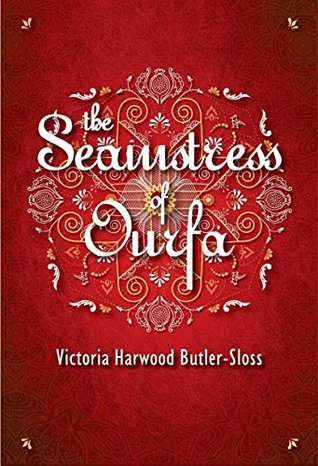 The Seamstress of Ourfa (Kindle Edition)