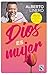 Dios es mujer (Autoayuda) by Alberto Linero