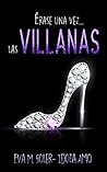 Érase una vez... Las villanas by Eva M. Soler