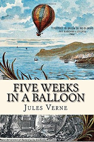 Five Weeks in a Balloon: or, Journeys and Discoveries in Africa by Three Englishmen