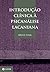 Introdução clínica à psicanálise lacaniana (Coleção Transmiss... by Bruce Fink