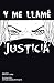 Y me llamé justicia by Miriam Lake
