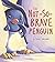 Not-So-Brave Penguin