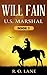 Will Fain, U. S. Marshal: B...