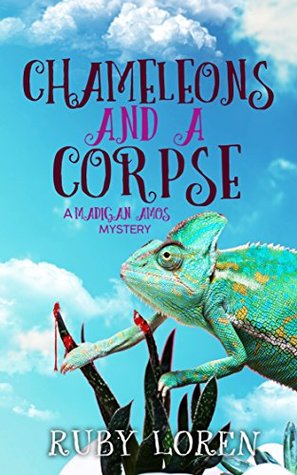 Chameleons and a Corpse (Madigan Amos Zoo Mysteries, #8)