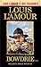 Bowdrie (Louis L'Amour's Lost Treasures): Stories