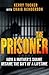 The Prisoner: How One Woman's Jail Term Was The Making Of Her