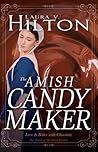 The Amish Candymaker by Laura V. Hilton