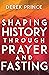 Shaping History Through Pra...