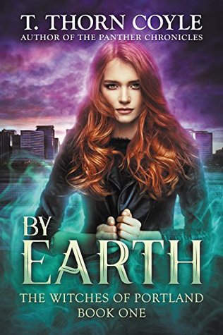 By Earth (The Witches of Portland #1)