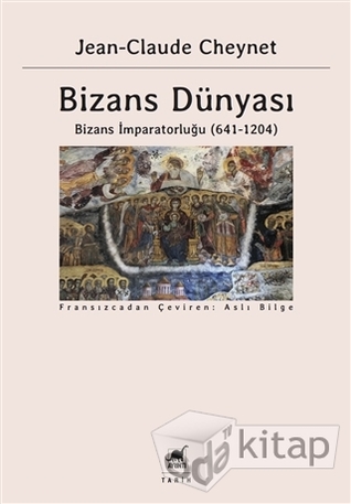 Bizans Dünyası II - Bizans İmparatorluğu (641-1204)