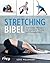 Stretching-Bibel: Die besten Übungen für maximale Fitness und Beweglichkeit (German Edition)
