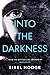 Into the Darkness