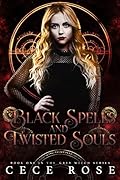 Black Spells and Twisted Souls