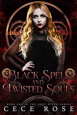 Black Spells and Twisted Souls (Grey Witch #1)