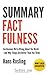 Summary of Factfulness by Better Me