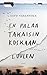En palaa takaisin koskaan, luulen by Satu Vasantola